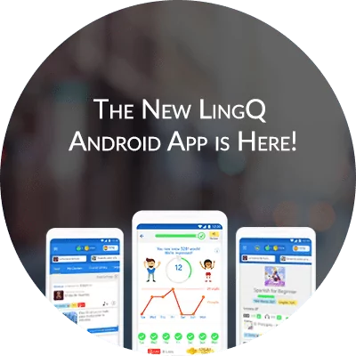 The New LingQ Android App is Here!