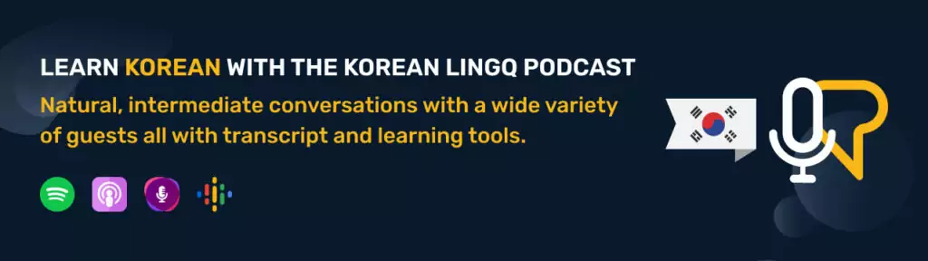 Learn Korean with the LingQ podcast