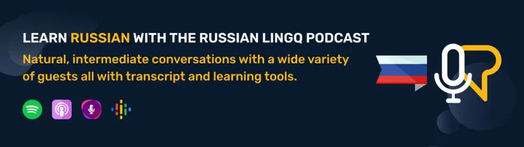 Learn Russian with the LingQ podcast