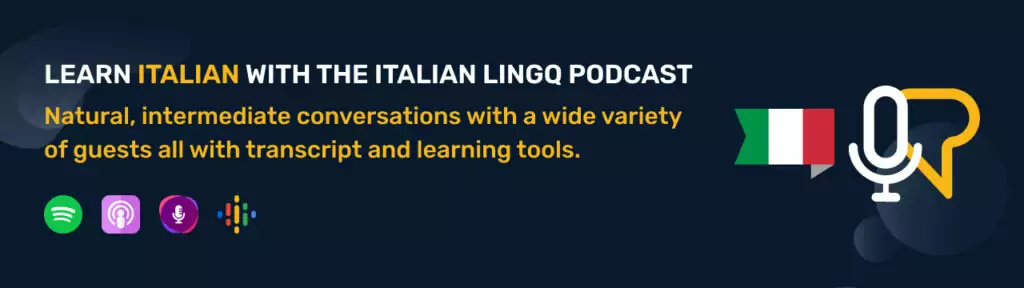 Learn Italian with the LingQ podcast