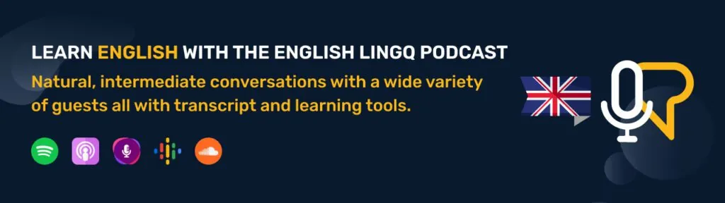 Learn English with the LingQ podcast